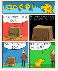 coco the dog ozan draws comics 17 5a38c8f0ae26a png  700 247x300 - 17 Hilariously Pessimistic Comics About Coco The Jolly Dog That Every Pessimist Will Relate To