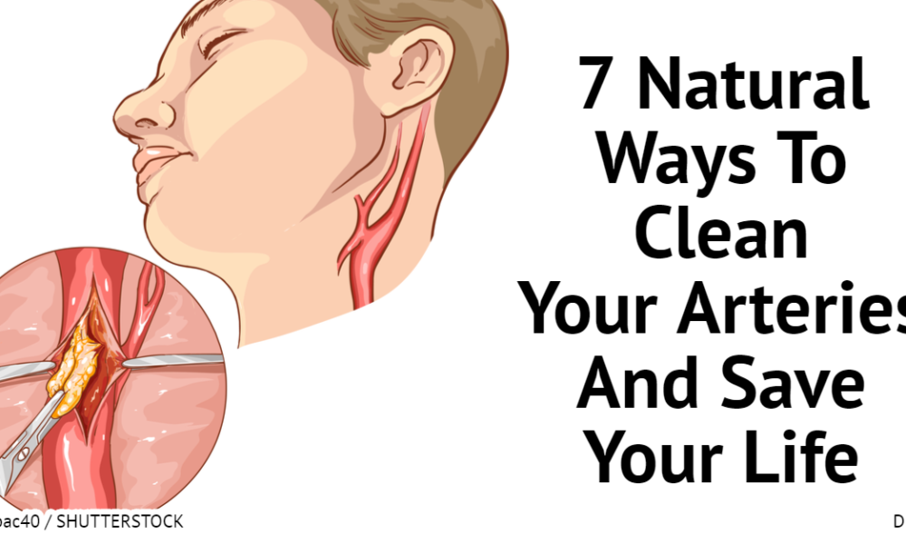 7 Natural Ways To Clean Your Arteries And Save Your Life – Hangover Cure